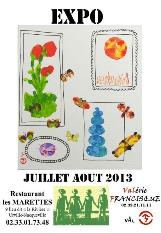 2013 : Juillet Aout : Restaurant les Marettes, à Urville