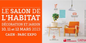 Salon de l'Habitat Caen du 10 au 12 mars 2023